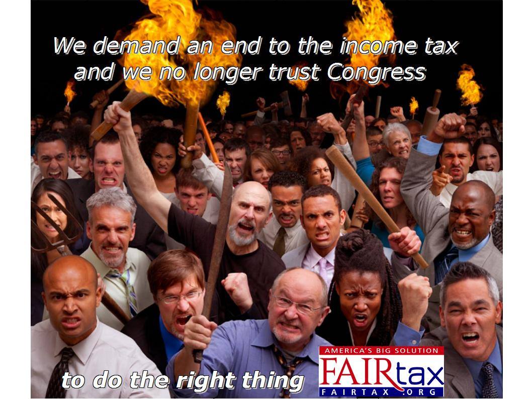FairTaxOfficial's tweet photo. We ARE NOT proposing a mob, a march, torches, or sticks. We are proposing HR-25 The FAIRtax Act of 2025 https://t.co/snq95YyPFm https://t.co/wTRcBAd5wu