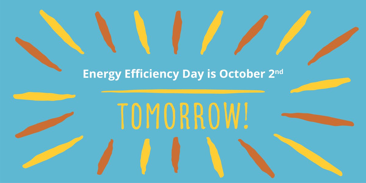 EfficiencyDay's tweet photo. Guess what tomorrow is? It's #Energy Efficiency Day! We're looking forward to celebrating and sparking conversation online all-day long. Make sure you're signed up for our email updates so you get the full line-up tomorrow morning in your inbox: https://t.co/aHwnCrrPYX https://t.co/loeyMReKRP