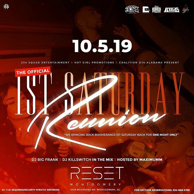 DJLastLaff's tweet photo. 10.5.19 @ResetMontgomery 🗣ONE NIGHT ONLY! “THE OFFICIAL 1ST SATURDAY REUNION”! ONE NIGHT ONLY!!! GET YOUR SECTION BOOKED TODAY!!! @1DJBigFrank ❌ @DjKillSwitch334 IN THE MIX!!! @IAmMaxximum ON CROWD CONTROL!!!! GET THERE EARLY!!!! EVERYBODY FREE TILL … https://t.co/leAO3jWMQp https://t.co/7wWQSXqmsh