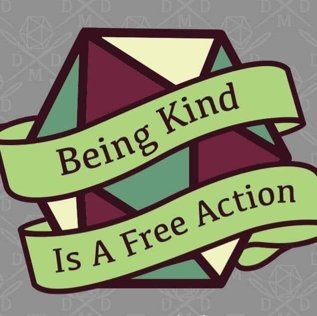 DadCastNick's tweet photo. Being kind hurts no one! 
#dnd5e
#dungeonsanddragons 
#diceaddict 
Credit to @FNDungeonMom for this wonderful artwork ❤️ https://t.co/luwvkpodAL