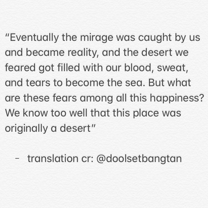 10. Success & AnxietyThe mirage he so desperately chasing after was finally in his hands. BTS, who has worked so hard for so long had finally achieved those dreams & the desert that was filled with despair is now filled with their blood, sweat & tears.