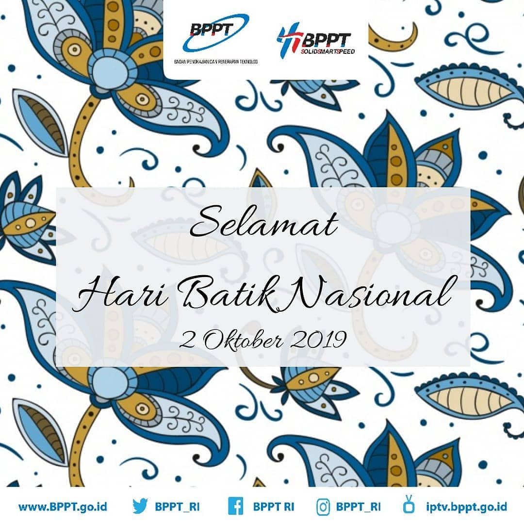 BPPT_ROUM18's tweet photo. #repost @BPPT_RI Teknopren.... Selamat Hari Batik Nasional 2019 Kenakan Batikmu dengan bangga, sebagai bentuk indentitas Bangsa dan juga warisan budaya Indonesia. Hari ini pake batik kan?
#BatikDay #haribatiknasional2019
#batikwarisanbudaya https://t.co/r9f9RsSMxl