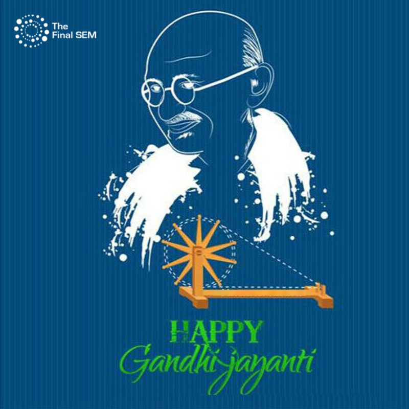 thefinalsem's tweet photo. "Live as if you were to die tomorrow. Learn as if you were to live forever." - MAHATMA GANDHI.
#GandhiJayanthi #HappyGandhiJayanthi #TheFinalSEM https://t.co/Ay6iqquqjz
