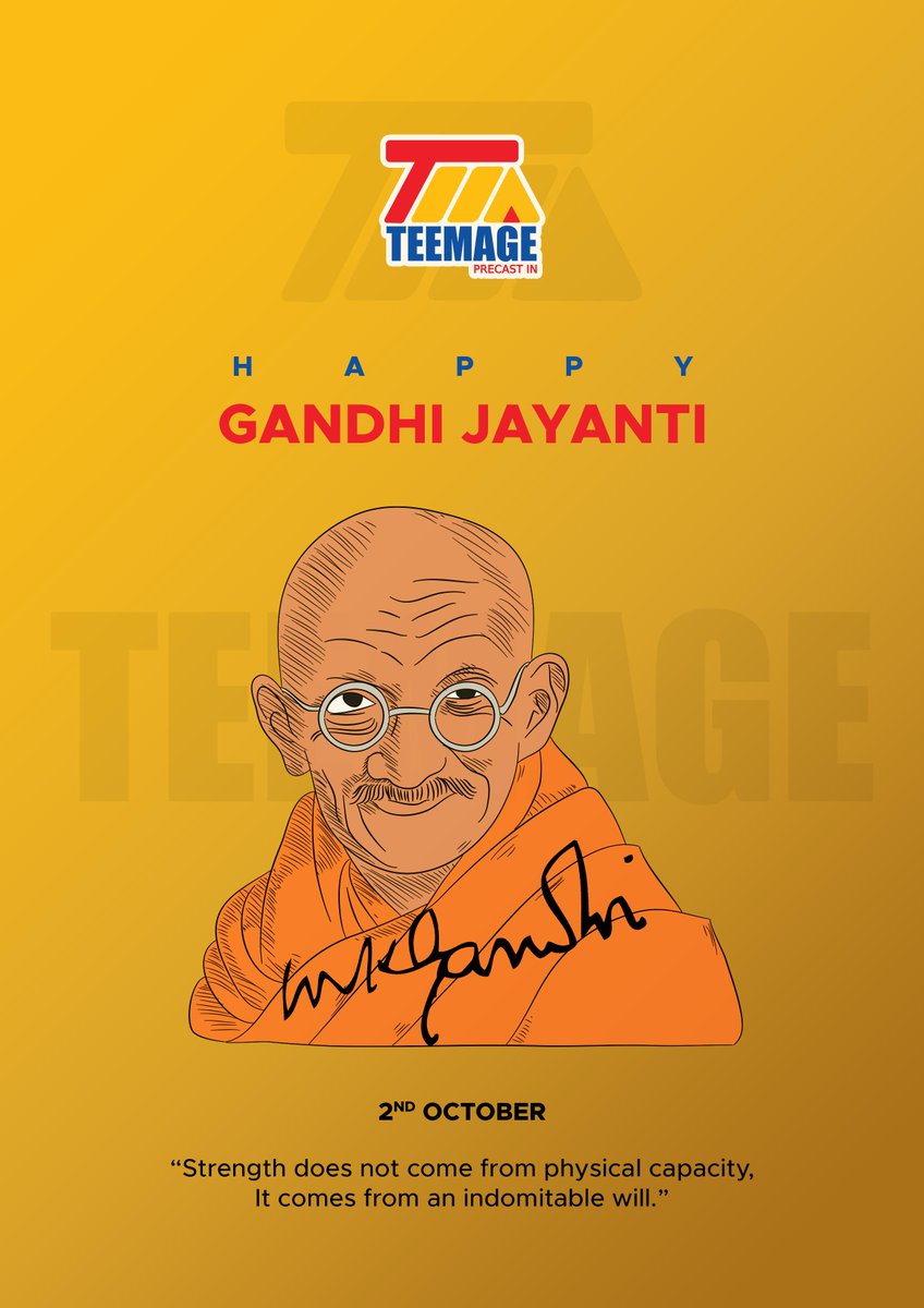 TeemagePrecast's tweet photo. Happy Gandhi Jayanti! Strength does not come from physical capacity, it comes from an indomitable will.” #GandhiJayanti #TeemagePrecast https://t.co/mmYJD3x3Zo