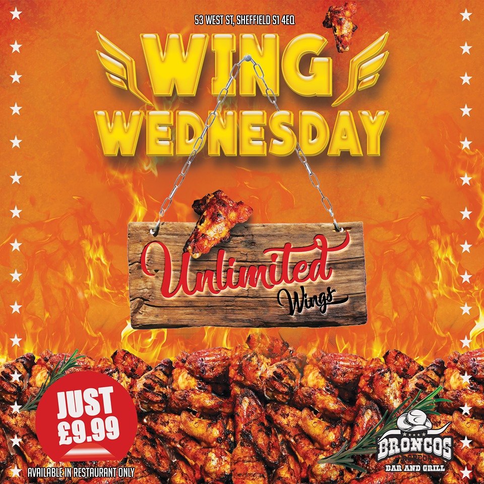 BroncosRodeo's tweet photo. !! UNLIMITED WINGS !!

All Day today we are giving you UNLIMITED WINGS for just £9.99! Only at BRONCO'S RODEO!

If you love chicken wings then this is the place to be!

#Sheffield #SheffEvents #Sheffieldissuper #Freshers2019 https://t.co/3WKn1TDlc6