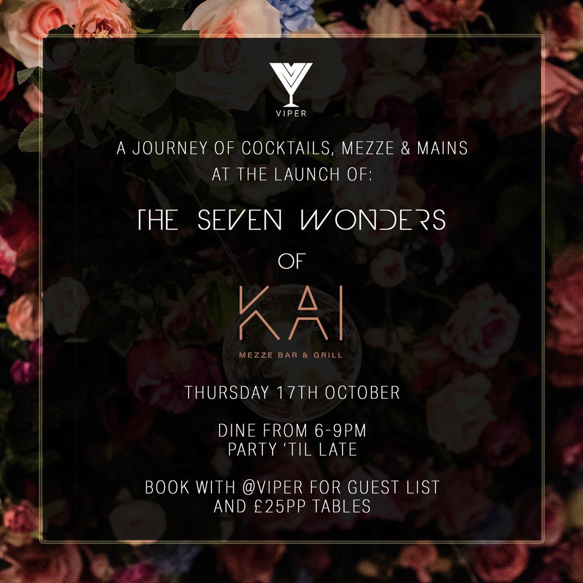 We’re back! our next event is at @kaideansgate launching The Seven Wonders of Kai!🤤

Pick a mezze, main, dessert &amp; 4 cocktails from the ‘Seven Wonders’ menu for £25pp. ⚡️

With live music &amp; a complimentary drink on arrival for those on guestlist, you don’t want to miss it🥂