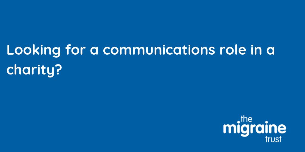 MigraineTrust's tweet image. Have experience of #digitalcomms and #fundraising? Like to work for a charity? We&apos;re recruiting for a Communications Officer to support our communications and fundraising, on a part-time basis over 6 months. If that interests you, you can find out more at migrainetrust.org/communications…