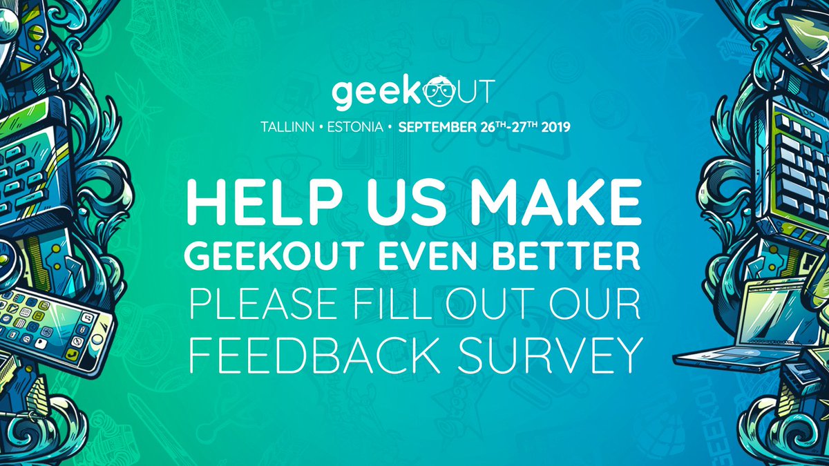 REMINDER - please do take a moment for the FEEDBACK survey: geekout.typeform.com/to/lMF1Md
Thank You! 😇
