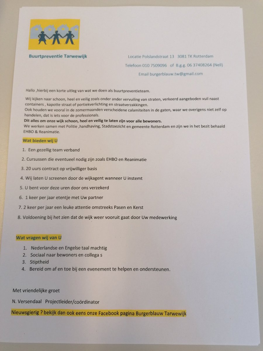 Buurtpreventie Tarwewijk zou graag zien dat er weer wat meer vrijwilligers zich aanmelden. Ieder vanaf 21 jaar is van harte welkom  Nederlands/Engels sprekend.
Help mee de Tarwewijk, schoon, heel en veilig te houden. Mail naar burgerblauw.tw@gmail.com