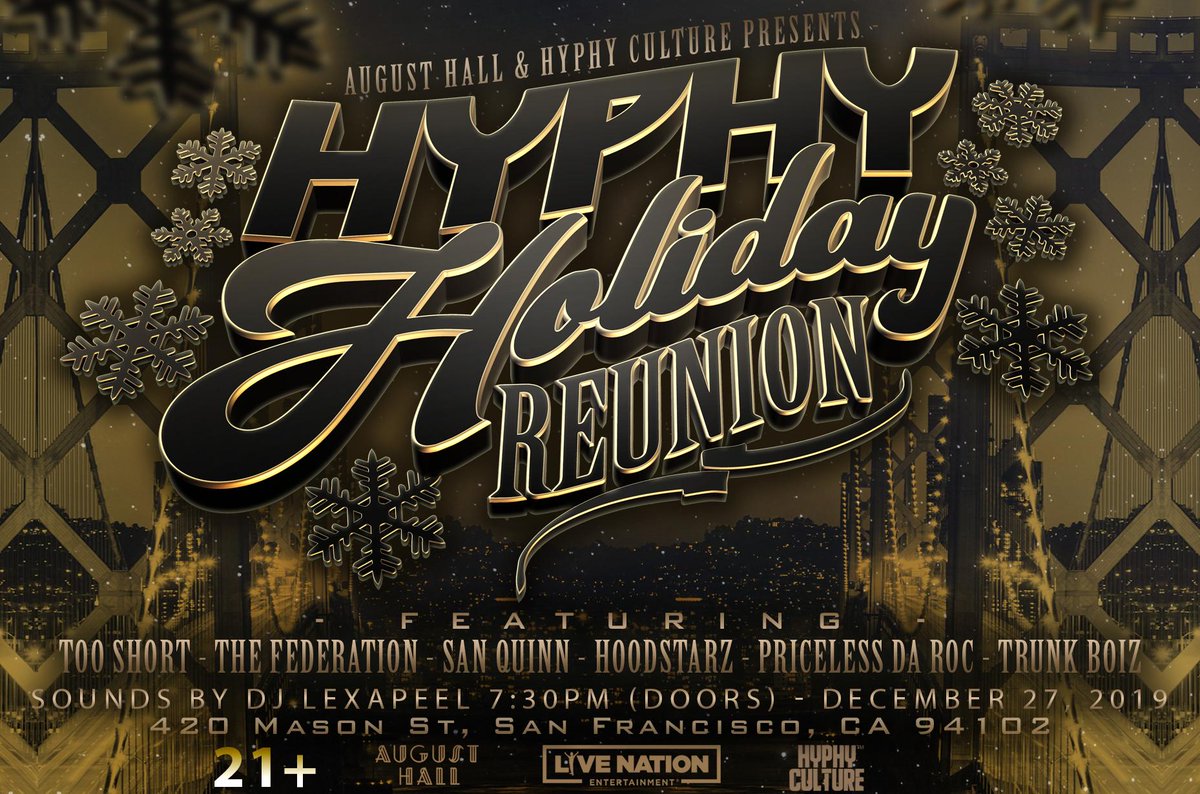 JUST ANNOUNCED: The Hyphy Holiday Reunion feat. featuring <a href="/TooShort/">Too $hort</a>, #TheFederation, <a href="/SanQuinn/">San Quinn</a>, <a href="/TheHoodstarz/">The Hoodstarz</a>, <a href="/PricelessDaROC/">THE TURNxUPGOD 😈</a>, @Trunk_Boiz with sounds by <a href="/Djlexapeel/">IG: Djlexapeel</a> on Friday, December 27th!

Tickets go on sale this Friday at 10AM.

🎫 bit.ly/TooShortHyphyH…