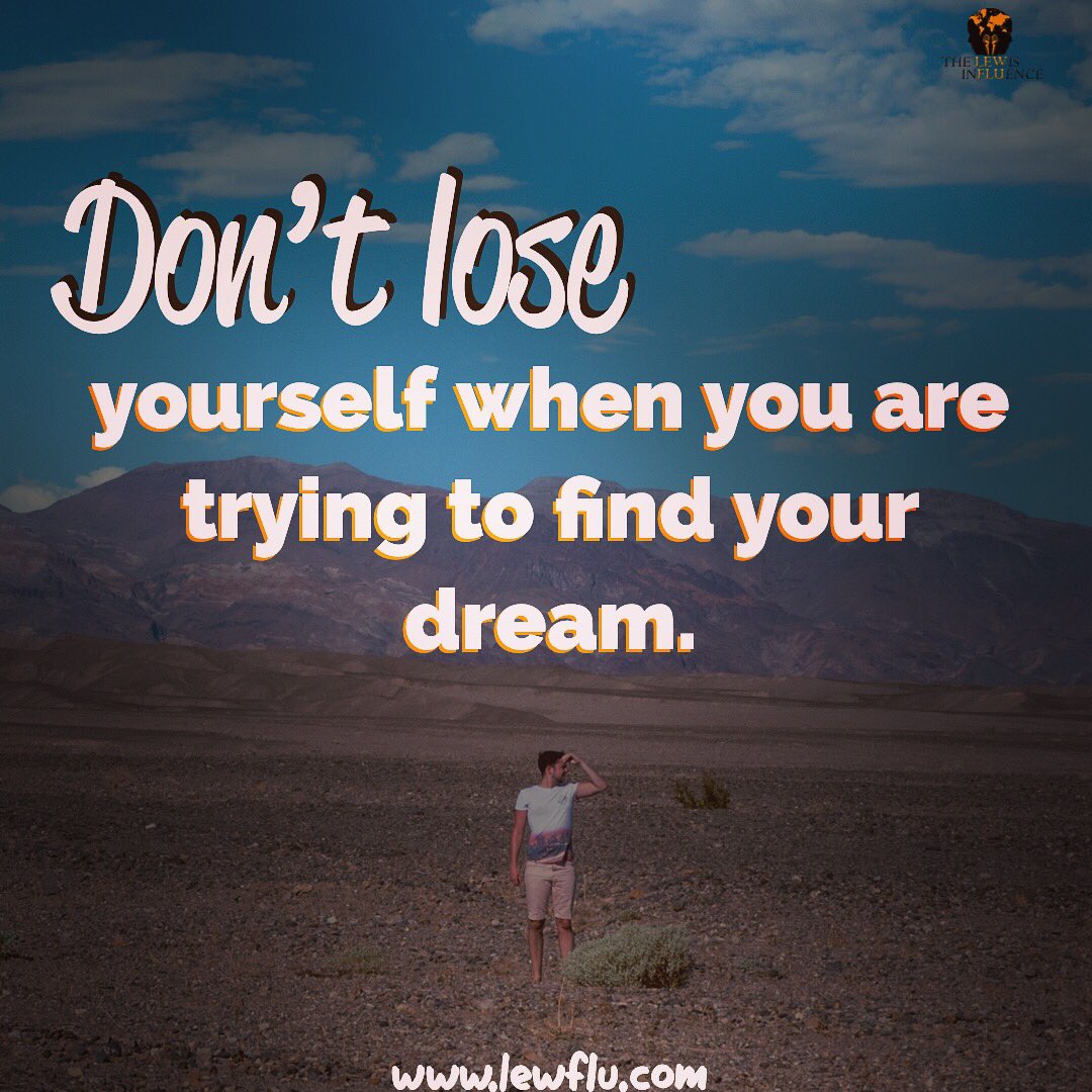 In the pursuit of working toward your dream, don't lose you.  Every day, do something positive to put a smile on your face and warm your heart. Live you first! Much Love! #highed #firstgen #iamgritty #education  #nevergiveup