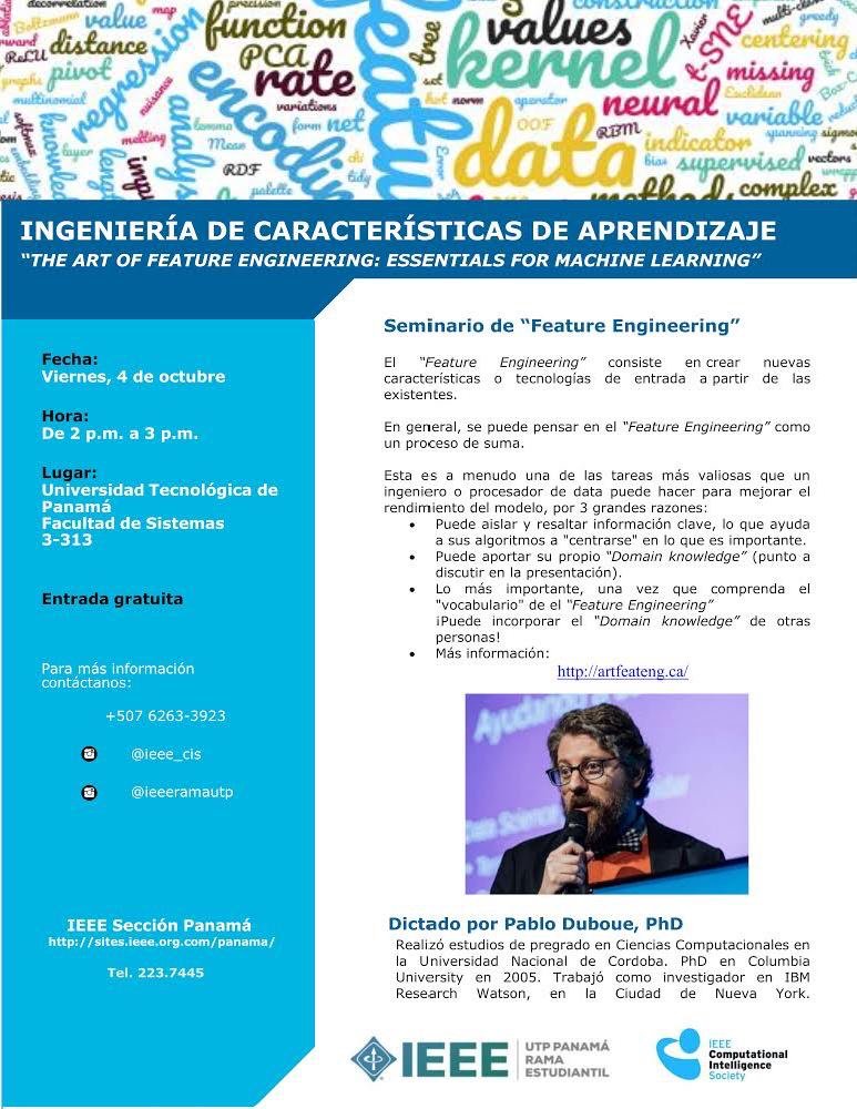 j_sgalan's tweet image. El capitulo estudiantil #ComputationalIntelligence de
@ieeeramautp los invita a este viernes 4/Oct (Salon 3-313) a escuchar la charla sobre "Ingeniería de Características en Aprendizaje Automático" con el Dr. Duboue. Se hablara temas de #MachineLearning para análisis de texto.