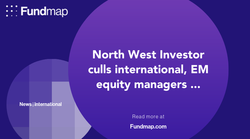 tfintelligence's tweet image. North West Investor culls international, EM equity managers bit.ly/2plhwVU #Fundmap #News