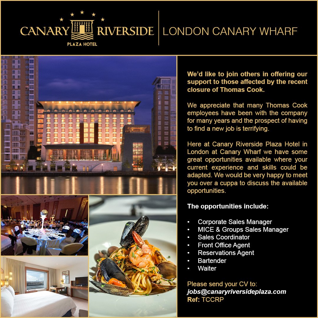CanaryPlaza's tweet photo. If you or anyone you know have been affected by the recent closure of Thomas Cook, please feel free to contact us.
#CanaryRiversidePlaza #London #CanaryWharf #Hotels #FiveStar #ThomasCook #Vacancies #Work #Job https://t.co/T3OmXj7lUa