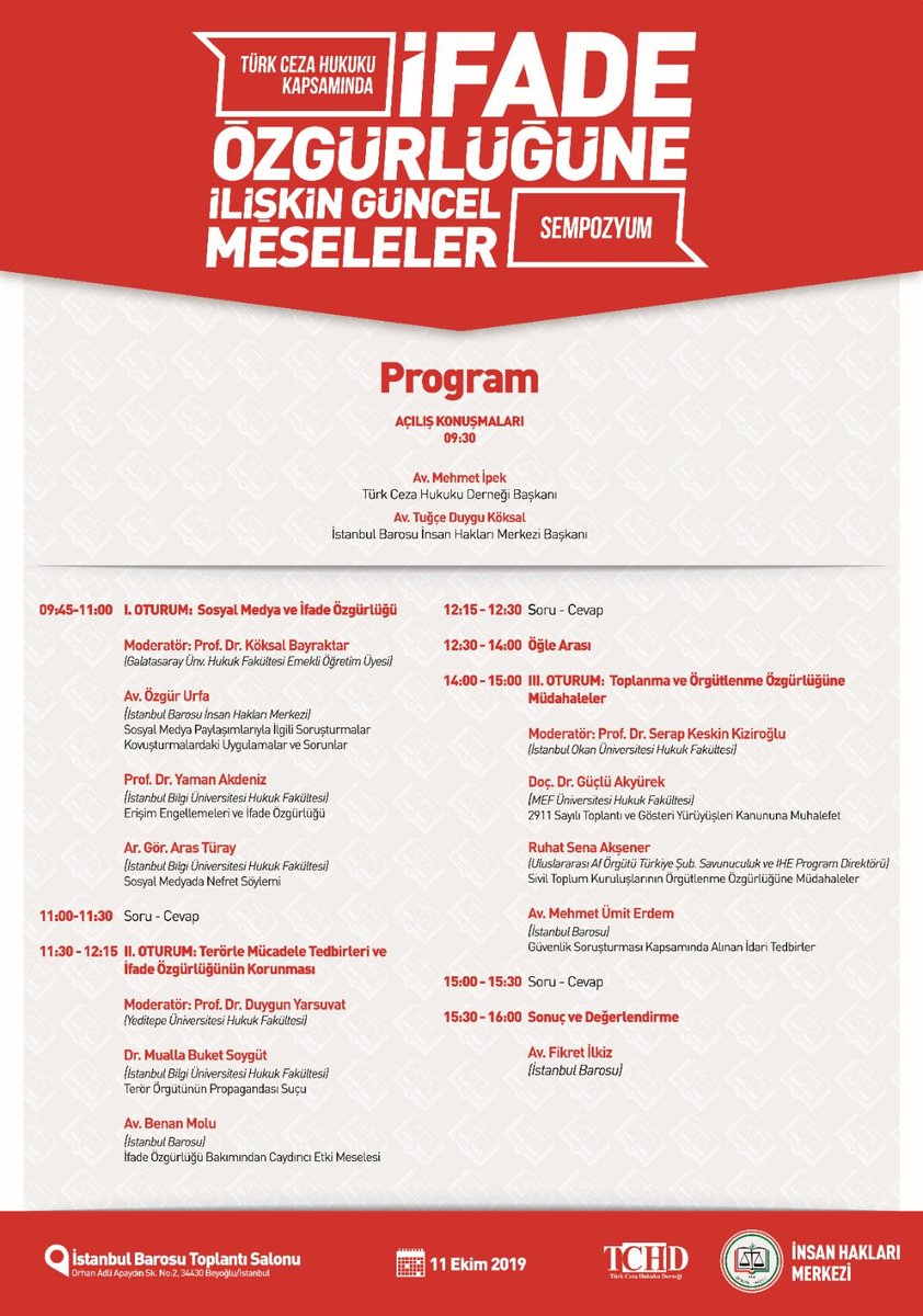 TchdOrgTr's tweet photo. Türk Ceza Hukukunda İfade Özgürlüğüne İlişkin Güncel Meseleler Sempozyumu (11 Ekim Cuma 9:30-16:00)
- Sosyal Medya ve İfade Özgürlüğü
- Terörle Mücadele Tedbirleri ve İfade Özgürlüğünün Korunması
- Toplanma ve Örgütlenme Özgürlüğüne Müdahaleler 
Program: https://t.co/FSiAfvzAGr https://t.co/Q5hJl9rgNW