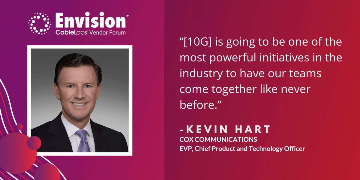 CableLabs's tweet photo. “We are all in on #10G and we need your help and partnership of where we want to be.” Kevin Hart, @CoxComm, keynotes for CableLabs Envision Vendor Forum 2019. #10GPlatform https://t.co/Ltyp1kQhRp