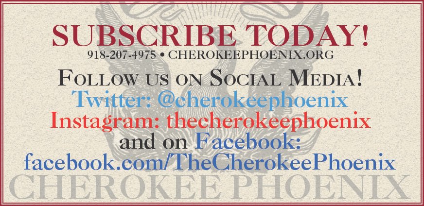 CherokeePhoenix's tweet image. Don't miss a thing! Follow us on all of our social media platforms. You can also subscribe to the Cherokee Phoenix newspaper for as little as $15 a year at cherokeephoenix.org. #CherokeePhoenix #NativeMedia #CherokeeNation