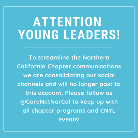 ATTENTION YOUNG LEADERS! To streamline the Northern California Chapter communications we are consolidating our social channels and will no longer post to this account. Please follow us <a href="/CoreNetNorCal/">CoreNet NorCal</a> to keep up with all chapter programs and Young Leader events!