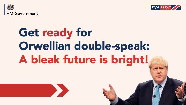  #GetReadyForBrexit2. Orwellian double-speak