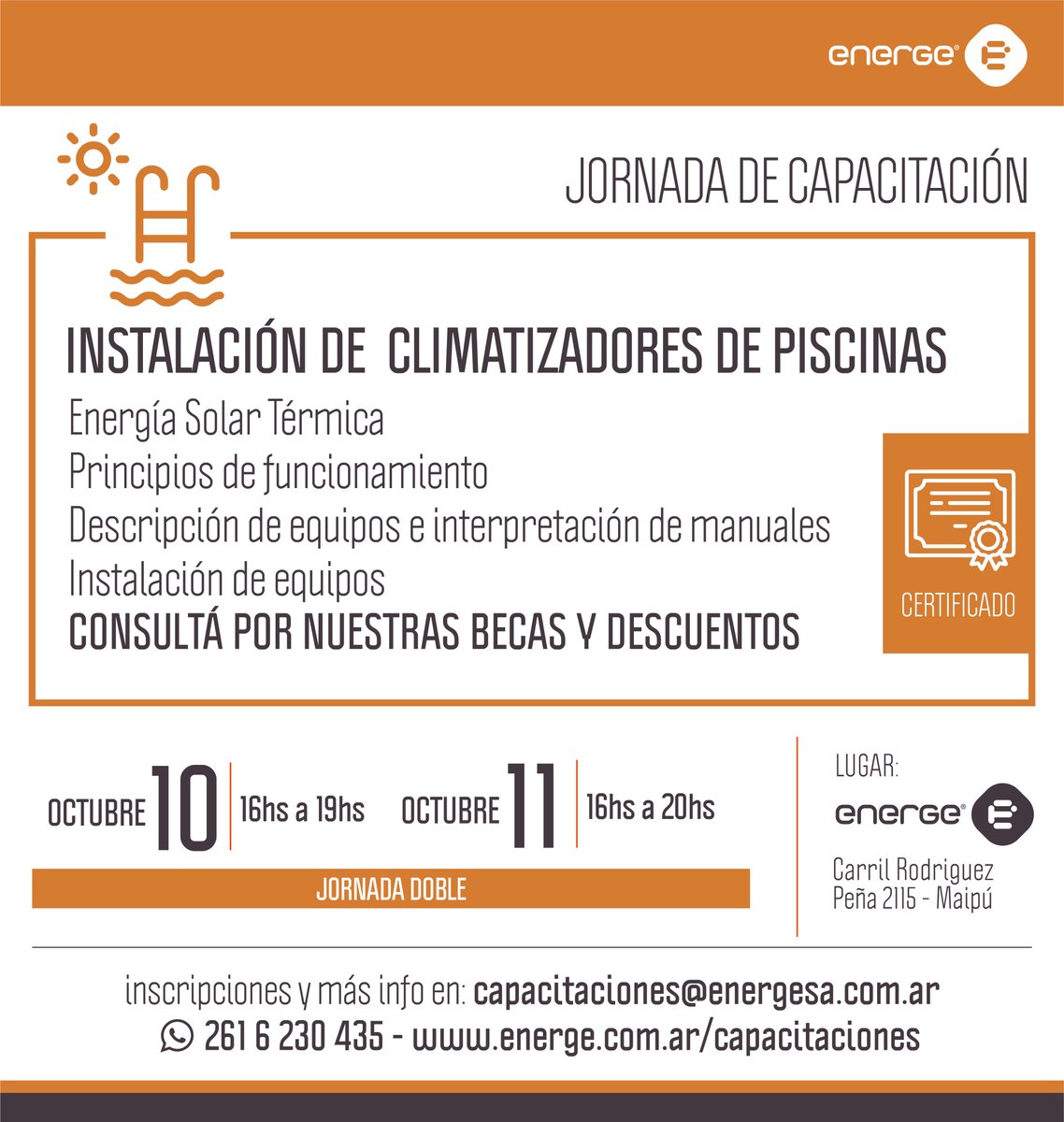 📝Nueva Jornada de capacitación en instalaciones de sistemas solares de calefacción de piscinas.

📆Jueves 10 y Viernes 11 de Octubre de 16hs a 20hs

💳: $600

📌Lugar: Energe Mendoza ( Carril Rodriguez Peña 2115 Maipú Mendoza)

📲Inscripciones: cursoenerge.eventbrite.com.ar