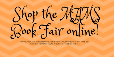 Purchases delivered directly to your home; 25% of the purchase price benefits MAMS students.
bookfairs.scholastic.com/bookfairs/cpto…