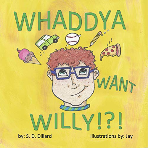 eBookDeals_US's tweet photo. DL if you like our #ChildrensFiction #ChildrensEbook #KidsBook #FreeBook! "WHADDYA WANT WILLY!?!" by S.D. Dillard @sddillardbks @FreeReadFeed   https://t.co/OaCavgX6qP https://t.co/vSMPYXxaZm