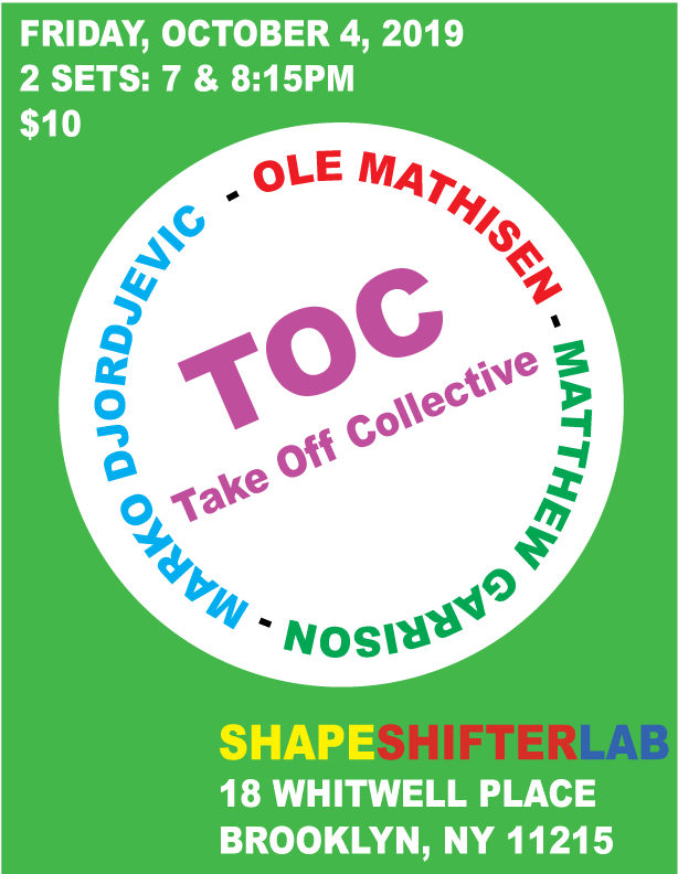 Ole Mathisen (@olemathisensax) on Twitter photo #TOC the Take Off Collective rounds out our weekly residency <a href="/ShapeShifterLab/">Shapeshifter Lab</a> this Friday Oct 4! 2 fully improvised sets 7 and 8:15PM. w/ @garrisonjazz <a href="/svetimarko/">Marko Djordjevic</a> #TOC the Take Off Collective rounds out our weekly residency <a href="/ShapeShifterLab/">Shapeshifter Lab</a> this Friday Oct 4! 2 fully improvised sets 7 and 8:15PM. w/ @garrisonjazz <a href="/svetimarko/">Marko Djordjevic</a>