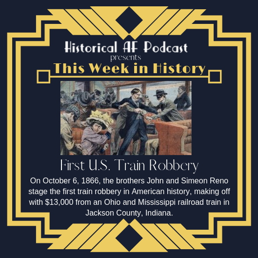 HistoricalAFPod's tweet photo. #ThisWeekInHistoryWednesday #history #ushistory #podcast #historypodcast #trainrobber #listen #thisweekinhistory https://t.co/MFtPgzcM3K