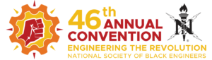 25 WEEKS UNTIL! 

NSBE’s 46th Annual Convention 
When: March 25–29, 2020 
Where: San Antonio, Texas 
Henry B. Gonzalez Convention Center

Leading the United States to graduate 10,000 Black Engineers annually by 2025.

Register at Convention.NSBE.org

#NSBE46