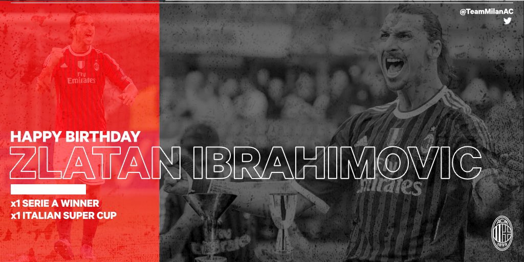  Happy Birthday Zlatan Ibrahimovi     Serie A Supercoppa Italianna  
