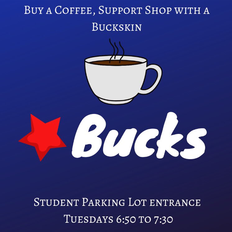 ☕️ATTENTION CVHS COFFEE LOVERS☕️ ⭐️ Bucks will be open most Tuesday mornings from 6:50 to 7:30! Get your coffee or premium hot chocolate for $1.50 OR your favorite hot or iced lattes (Mocha, Vanilla, Caramel, Pumpkin spice 👀) for just $2! Proceeds go towards Shop With a Buckskin