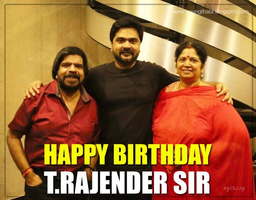 HAPPY BIRTHDAY T.RAJENDAR SIR..!! WISHES ON BEHALF OF ALL STR FANS!! 😇 #HBDTR #HBDTRajender #HappyBirthdayTRajender #Simbu #HBDTRajendar👌