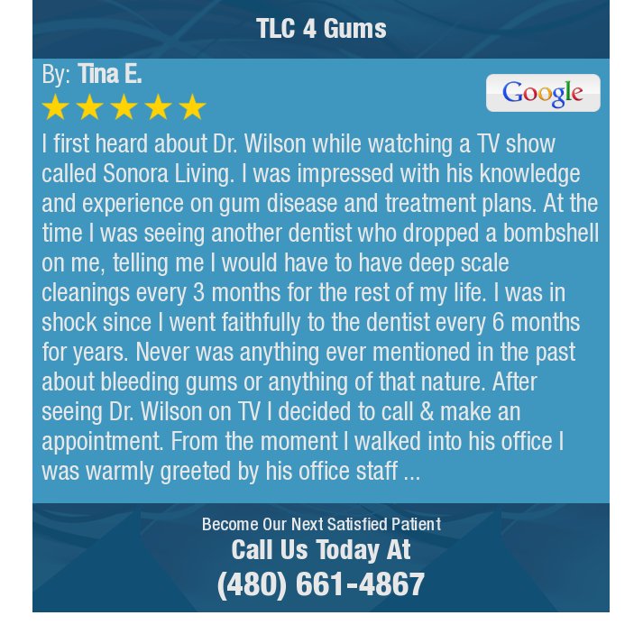 TLC4Gums1's tweet image. 5 Star: Tina E. "I first heard about Dr. Wilson while watching a TV show called Sonora Living. I was impressed..." bit.ly/29ccbnb