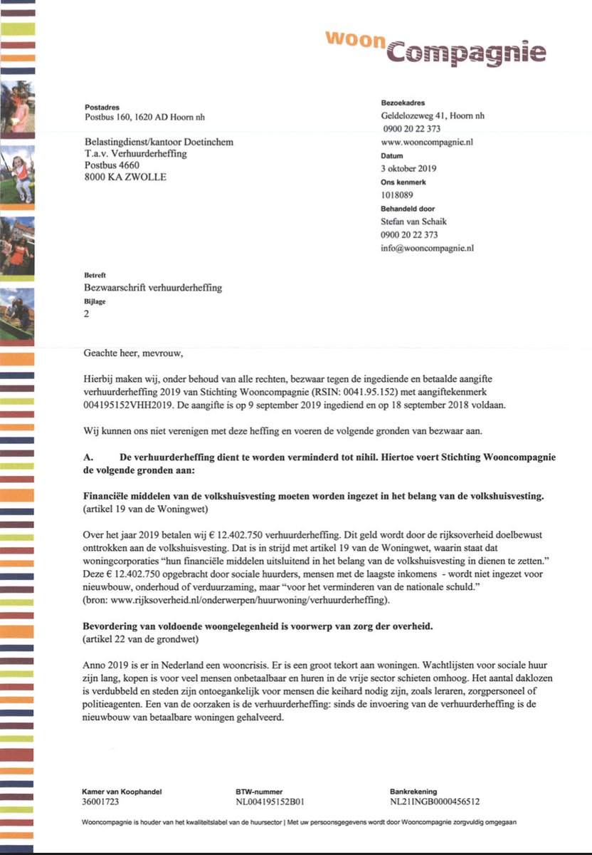 Betalen van de verhuurderheffing is in strijd met de wet! Immers op grond van de Woningwet moeten alle financiële middelen worden ingezet in het belang van de volkshuisvesting. Daarom maak ik principieel bezwaar tegen de heffing. #ikwileenhuis #wooncrisis