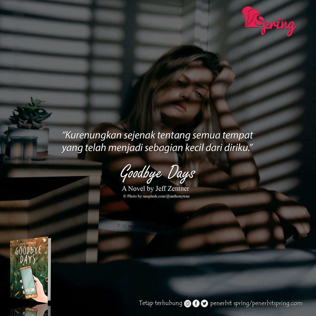 penerbitspring's tweet image. "Kurenungkan sejenak tentang semua tempat yang telah menjadi sebagian kecil dari diriku."

#penerbitsrping 
#novelterjemahan 
#goodbyedays 
#myspringstory