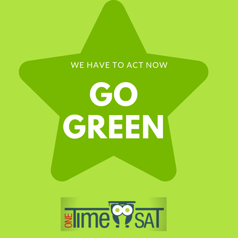 One of our core values is to go green and care so much about Mother Nature. That’s why we are making SAT practice experience completely paperless. Go on onetimesat.com today and start practicing to save the trees. #SAT #ACT #Collegeboard #GoGreen