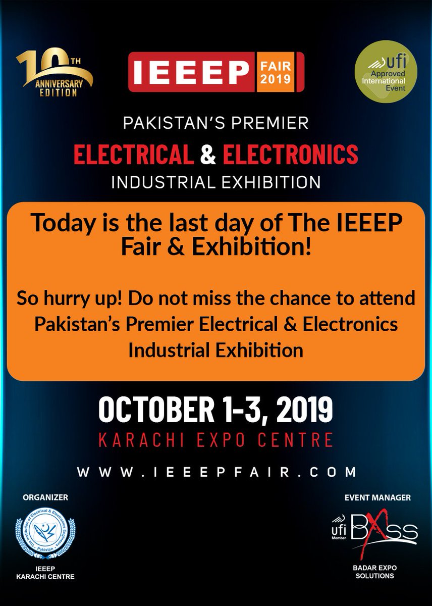 ieeepfair's tweet photo. 3rd &amp; FINAL day of IEEEP Fair!

Come visit Expo Centre Karachi to explore exciting Electrical &amp; Electronics Innovations &amp; linked technology products today!

Visit: https://t.co/rZdU2km6ct

#IEEEP #IEEEPFair #IEEEPFair2019 #ExpoCenter #Expo #Exhibition #Karachi #Electrical https://t.co/CP07UzX4RY