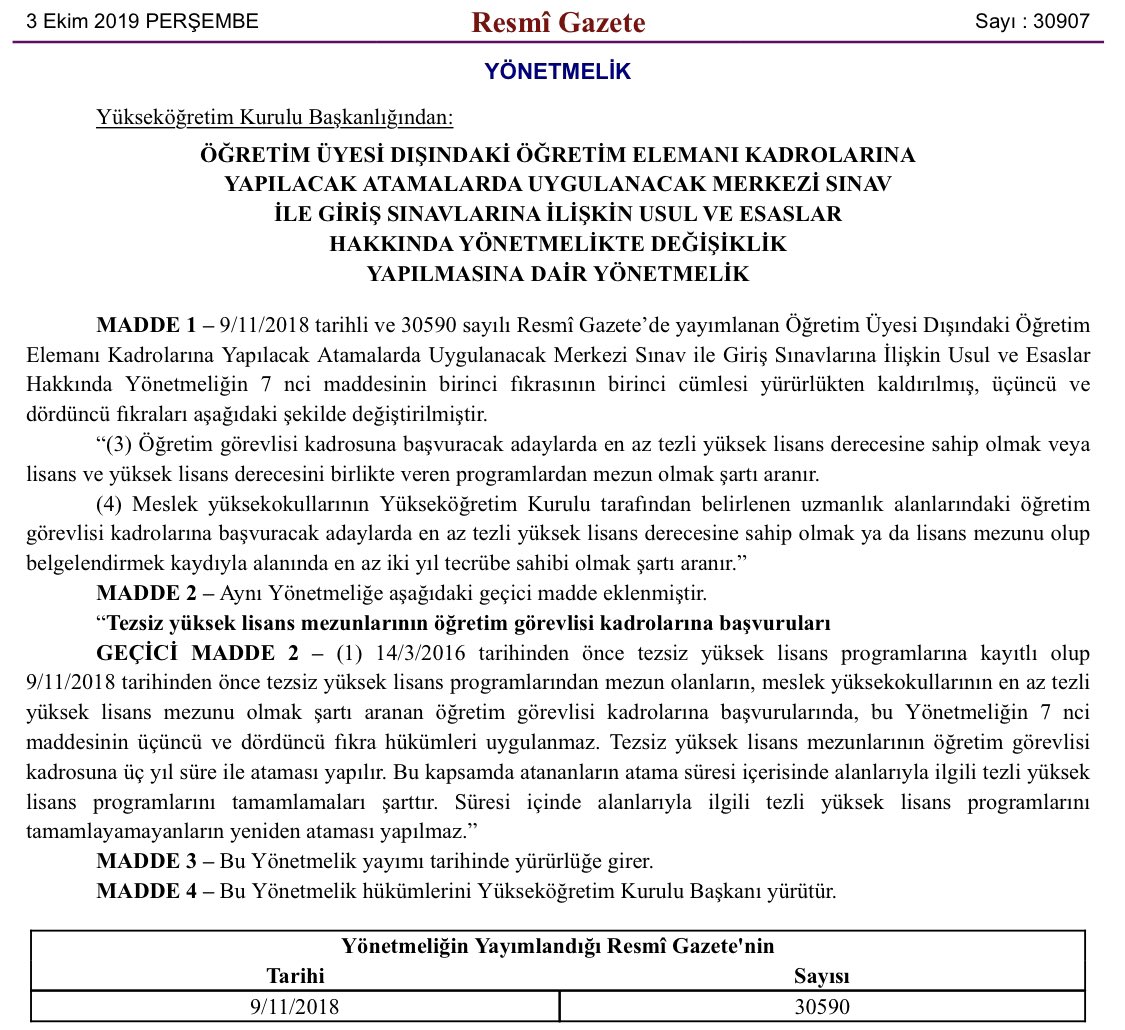 Bugün Resmî Gazatede yayımlanan yönetmelikle tezsiz yüksek lisans mezunlarının da öğretim görevlisi olabilmesine olanak sağlanmış.

Tebrikler. Önemli bir ihtiyaçtı.

Bu vesileyle lise mezunlarını da öğretim görevlisi olarak aramızda görmekten duyacağım mutluluğu belirtmek isterim
