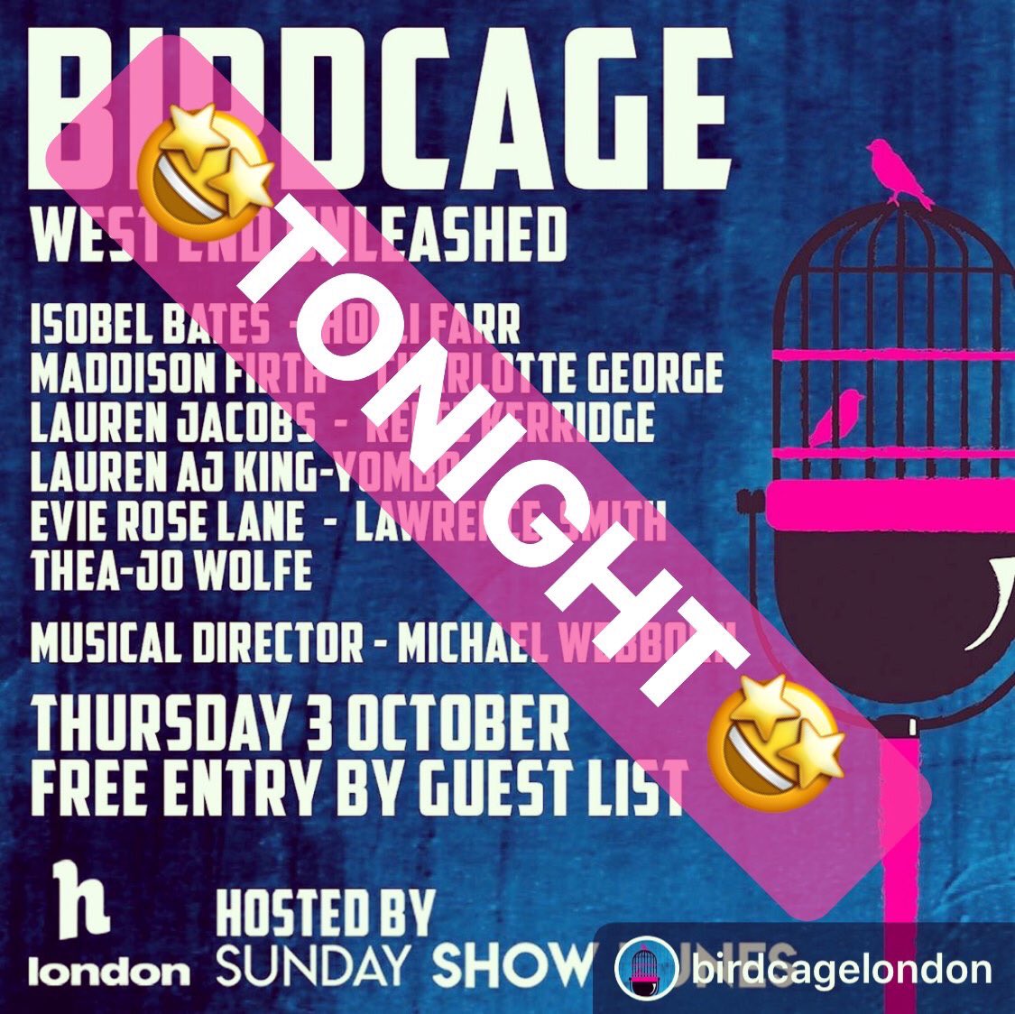 🤩It’s Happening Tonight🤩 
For guest list birdcagelondon.com 
#westend #theatre #london #musicals