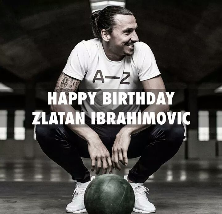 Zlatan Ibrahimovic to one of the Greatest Goalscorers of All time! Happy Birthday!   