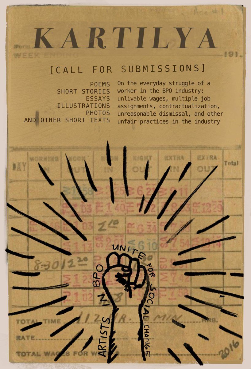 Kartilya is a collection of texts and visuals that aims to reflect the everyday struggle of Filipino BPO workers; a platform for writers and artists working shifts in the industry.  

Deadline is on November 4, 2019. 

Email your work at aux.kartilya@gmail.com