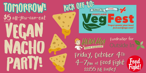 Tomorrow! Nachos! Eat them all! Stuff your face for a good cause. Heidi Ho will be at <a href="/ffgrocery/">Food Fight</a> on Halsey dishing out loads of Queso to raise money for <a href="/OutsideInPDX/">Outside In</a> . 4pm-7pm, three hours of vegan nacho bliss. <3