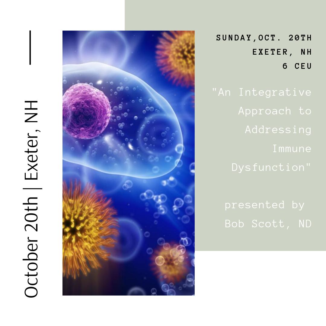 nenutrition's tweet photo. Sunday, October 20th at the Hampton Inn &amp; Suites in Exeter, NH Bob Scott ND will be presenting "An Integrative Approach to Addressing Immune Dysfunction". Register now at https://t.co/xjcrjJGUJT https://t.co/LNoSCCWCjh