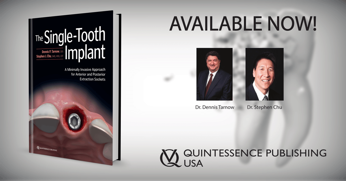 quintpub's tweet photo. The latest title by Dr. Dennis Tarnow &amp; Dr. Stephen Chu - The Single Tooth Implant: A Minimally Invasive Approach for Anterior and Posterior Extraction Sockets is finally available now. Click on the link and grab your copy! https://t.co/o0qHKWFz6f https://t.co/brRZ7YEFRZ