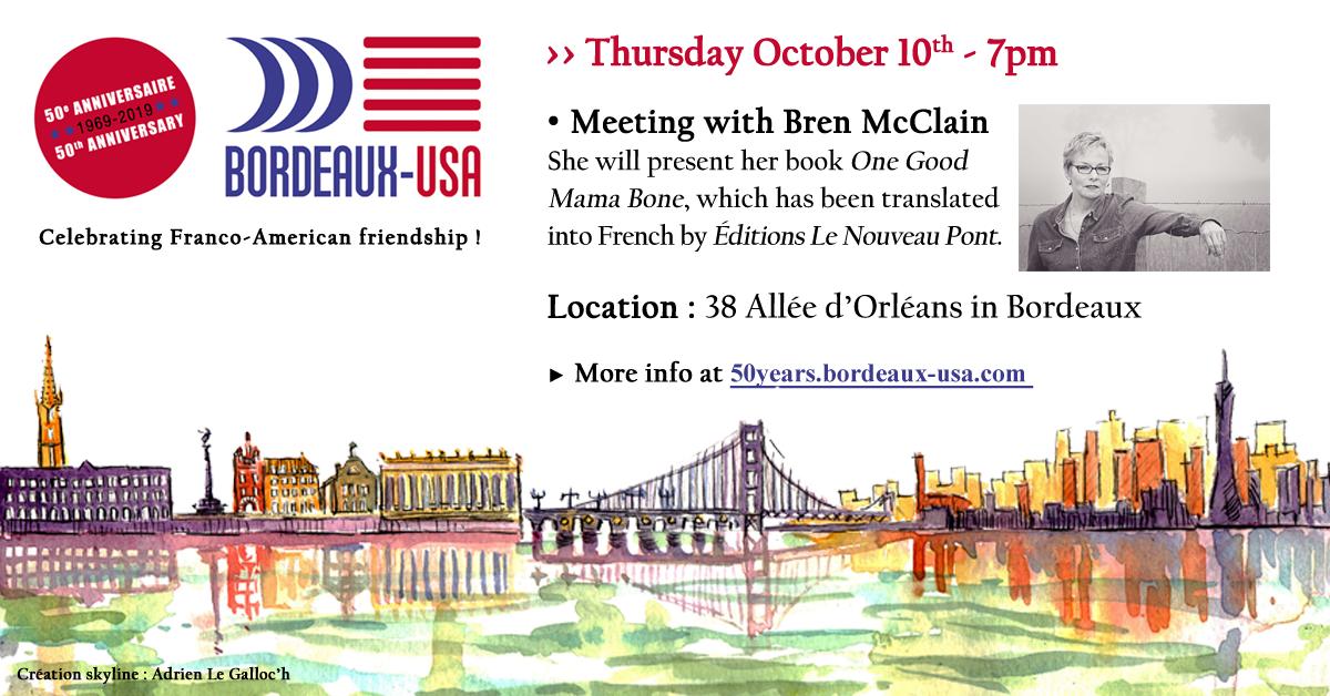 Don't miss this special Meeting in <a href="/Bordeaux/">Bordeaux</a> with the American author Bren McClain on Thursday October 10th - 7pm hosted by <a href="/BdxUSA/">Bordeaux-USA</a> &amp; Éditions Le Nouveau Pont !
Join-us for a lovely evening at our premises 😎