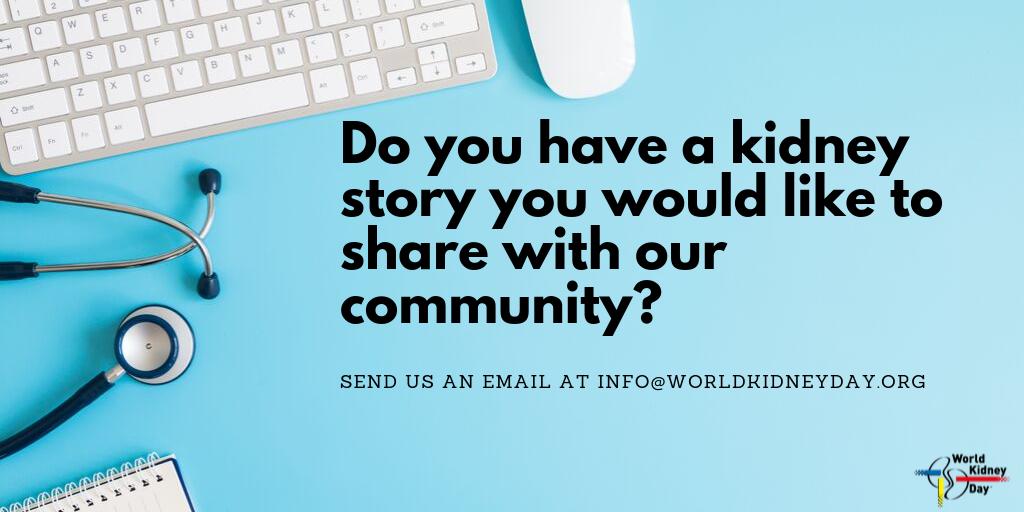 World Kidney Day (@worldkidneyday) on Twitter photo Do you have a #kidneydisease story you would like to share, whether you are a patient or care-giver?
Contact #WorldKidneyDay at info@worldkidneyday.org to know how you can be featured on our #website and #blog! ✏️📄
#ChronicKidneyDisease #Kidney #HealthForAll #Awareness Do you have a #kidneydisease story you would like to share, whether you are a patient or care-giver?
Contact #WorldKidneyDay at info@worldkidneyday.org to know how you can be featured on our #website and #blog! ✏️📄
#ChronicKidneyDisease #Kidney #HealthForAll #Awareness