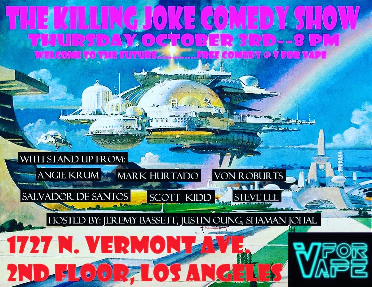 ImJeremyBassett's tweet photo. Tonight catch @markxmind @krumshots @SteveLeeComedy @vonroburts @devokidd #SalvadorDeSantos at 8pm @VForVape. The show is #free.

#standupcomedy #vape #Silverlake #EchoPark #LAnightlife #Comedy #LosAngeles #losfeliz #comics #vapeshop #LAactivities #LosAngeles #ThursdayNightLA https://t.co/DQrcmuR8Ki