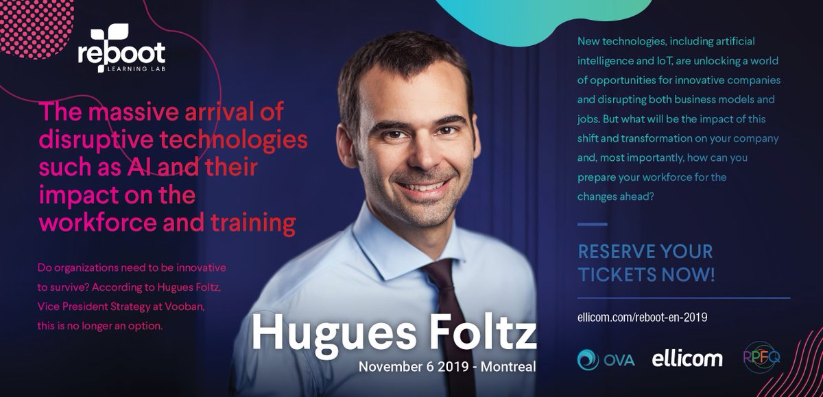 What will be the impact of the arrival of disruptive #technologies on your company? How can you prepare your #workforce for the changes ahead? Hugues Foltz will raise the issue and provide solutions at #ReBoot on November 6! Early-bird rate ends soon! ow.ly/2WE750wACav