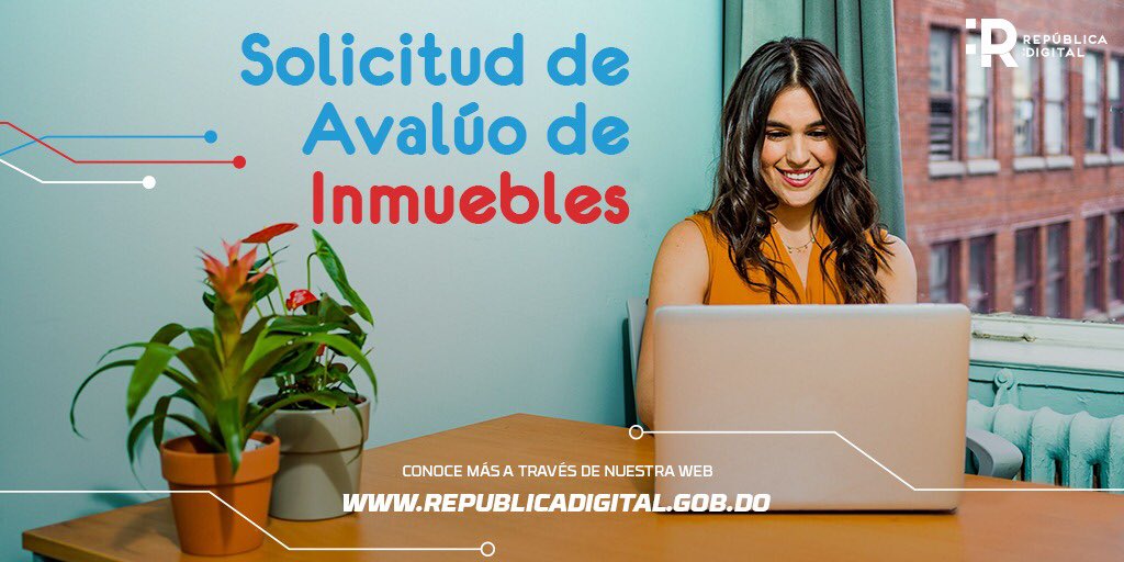 RepDigitalDO's tweet photo. Solicita el avalúo que determine el valor catastral de un inmueble. Utiliza este servicio de la Dirección General de Catastro a través de nuestra página web. #ServiciosEnLínea
#SinBuscones
#MenosFilas
#SinCogerLucha https://t.co/Pyexw9HgJC