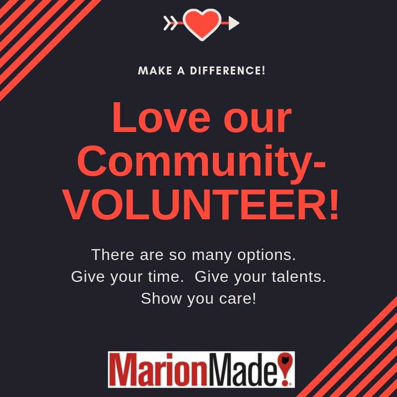 So many great organization need your help to get the work done. Think about helping your schools, churches, library, service organizations, government and even MarionMade!.
#MarionMade